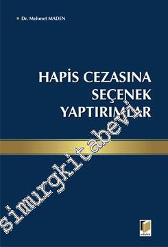 Hapis Cezasına Seçenek Yaptırımlar -