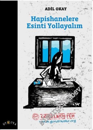 Hapishanelere Esinti Yollayalım - Görülmüştür