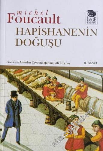 Hapishanenin Doğuşu: Gözetim Altında Tutmak ve Cezalandırmak -        2019