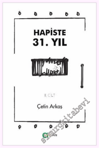 Hapiste 31 Yıl - II
