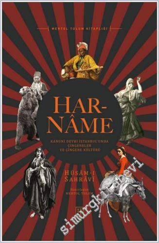 Har-Name: Kanuni Devri İstanbul'unda Çingeneler ve Çingene Kültürü  -        2022