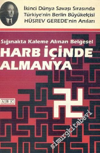 Harb İçinde Almanya : Sığınakta Kaleme Alınan Belgesel ( 1939 - 1942 )