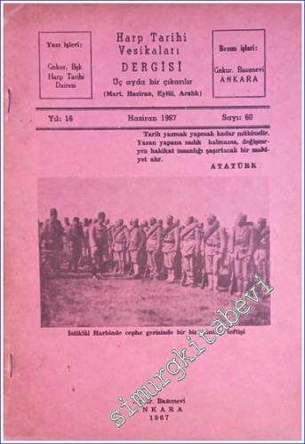 Harb Tarihi Vesikaları Dergisi - Sayı: 60 Yıl: 16 Haziran
