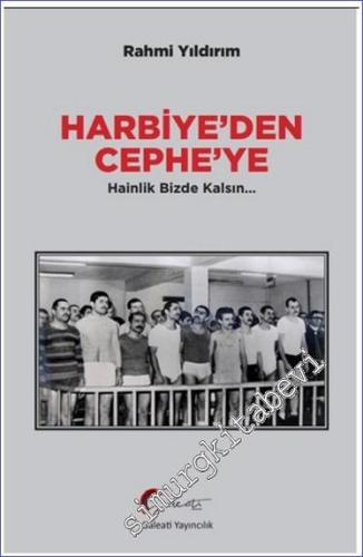 Harbiye'den Cephe'ye - Hainlik Bizde Kalsın- 2024