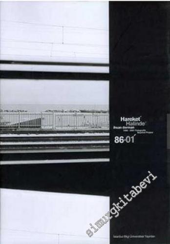 Hareket Halinde: 1986 - 2001 Fotografik Seyahat  -        2004