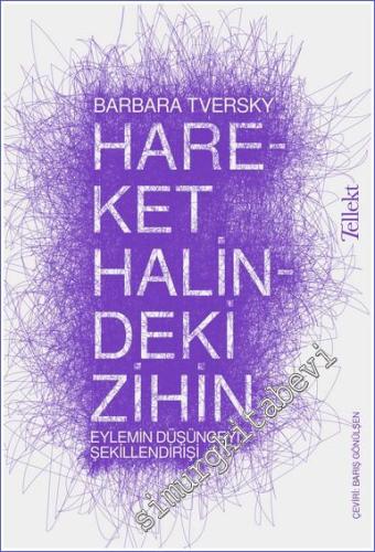 Hareket Halindeki Zihin Eylemin Düşünceyi Şekillendirişi - 2020