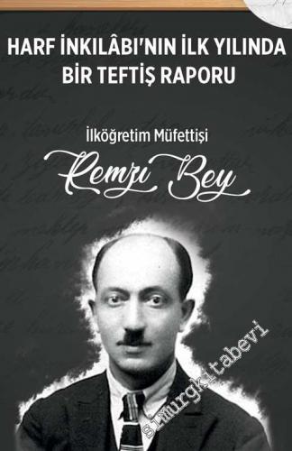 Harf İnkılabı'nın İlk Yılında Bir Teftiş Raporu -