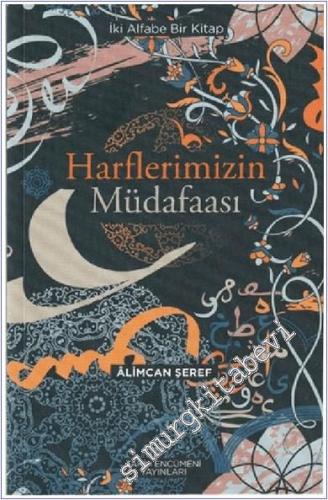 Harflerimizin Müdafaası  İki Alfabe Bir Kitap -        2021