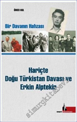 Hariçte Doğu Türkistan Davası ve Erkin Alptekin -        2023