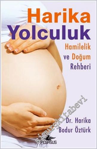 Harika Yolculuk : Hamilelik ve Doğum Rehberi -        2024
