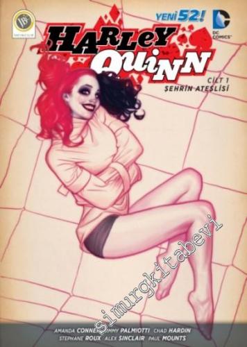 Harley Quinn Cilt 1: Şehrin Ateşlisi  -        2015