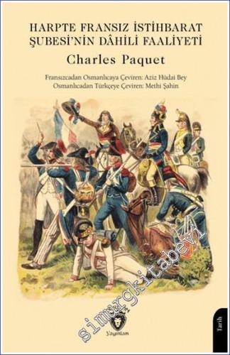 Harpte Fransız İstihbarat Şubesi'nin Dâhili Faaliyeti -        2024