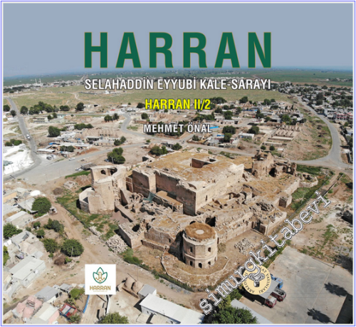 Harran : Selahaddin Eyyubi Kale Sarayı - Harran II/2