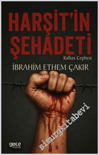 Harşit'in Şehadeti  Kafkas Cephesi -        2025