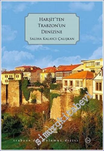 Harşit'ten Trabzon'un Denizine - 2023