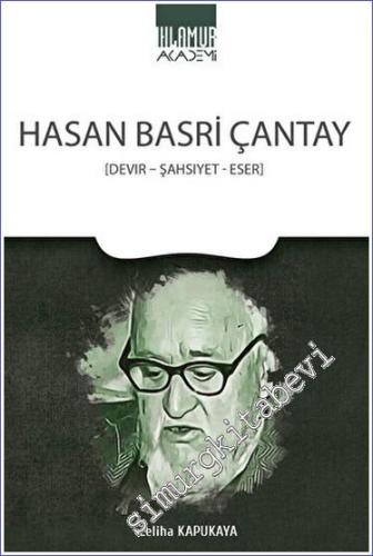 Hasan Basri Çantay (Devir - Şahsiyet - Eser) - 2023