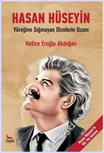 Hasan Hüseyin : Yüreğine Sığmayan Dizelerin Ozanı - Hasan Hüseyin'in 1