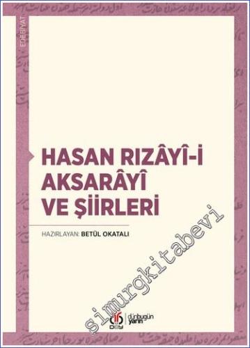 Hasan Rızayi-i Aksarayî ve Şiirleri - 2023