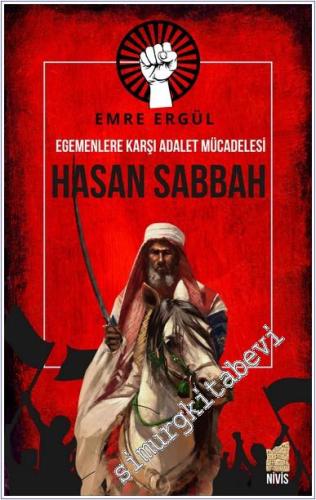 Hasan Sabbah: Egemenlere Karşı Adalet Mücadelesi -        2025