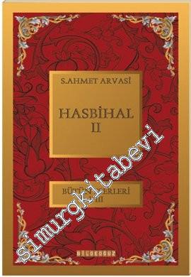 Hasbihal 2: Bütün Eserleri 8 -