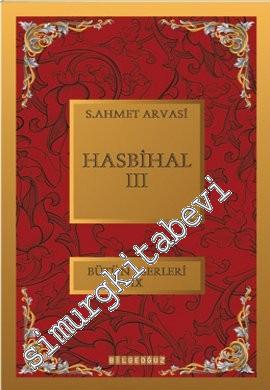Hasbihal 3: Bütün Eserleri 9 -