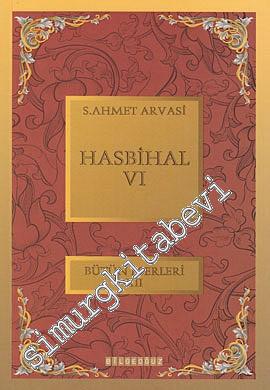 Hasbihal 6: Bütün Eserleri 12 -