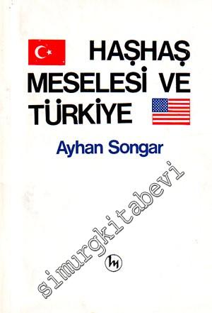 Haşhaş Meselesi ve Türkiye