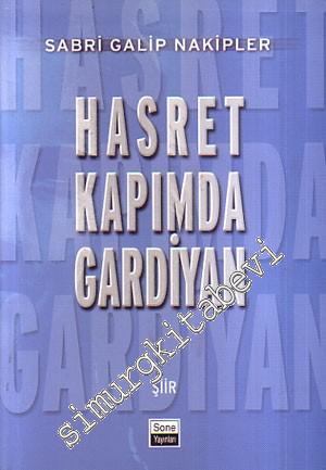 Hasret Kapımda Gardiyan -