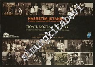 Hasretim İstanbul: İstanbul Rumlarının Göç Öyküleri ve Özlemleri -