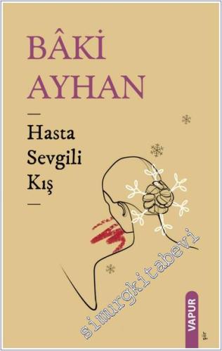 Hasta Sevgili Kış -        2024