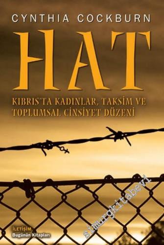 Hat: Kıbrıs'ta Kadınlar, Taksim ve Toplumsal Cinsiyet Düzeni -        2005