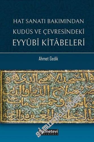 Hat Sanatı Bakımından Kudüs ve Çevresindeki Eyyubi Kitabeleri -