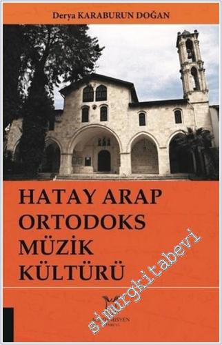 Hatay Arap Ortodoks Müzik Kültürü -        2019