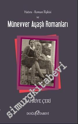 Hatıra - Roman İlişkisi ve Münevver Ayaşlı Romanları -