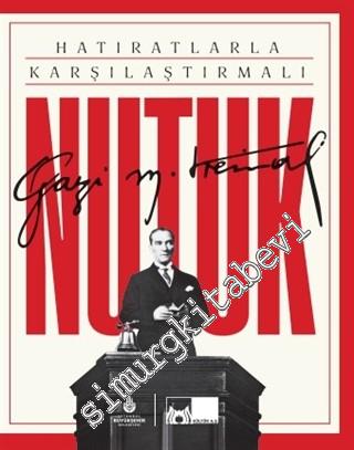 Hatıratlarla Karşılaştırmalı Nutuk CİLTLİ -