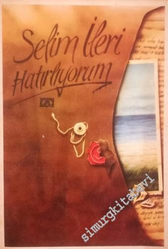 Hatırlıyorum: Kişiler, Zamanlar -