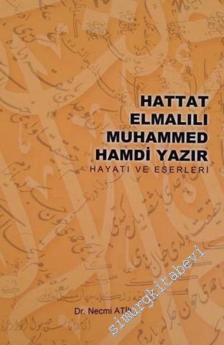 Hattat Elmalılı Muhammed Hamdi Yazır Hayatı ve Eserleri -