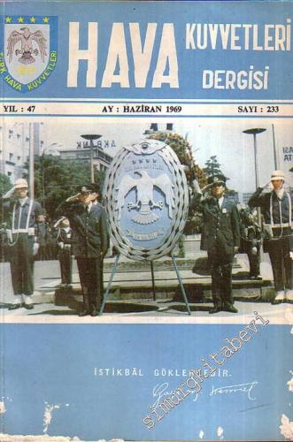 Hava Kuvvetleri Dergisi - Sayı: 233, Yıl: 47, Haziran 1969