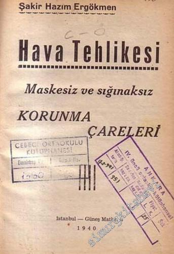 Hava Tehlikesi: Maskesiz ve Sığınaksız Korunma Çareleri -        1940