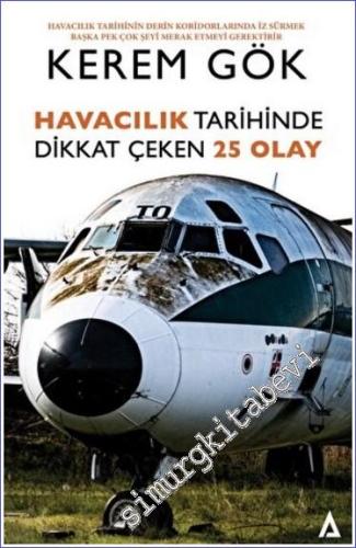 Havacılık Tarihinde Dikkat Çeken 25 Olay -        2023