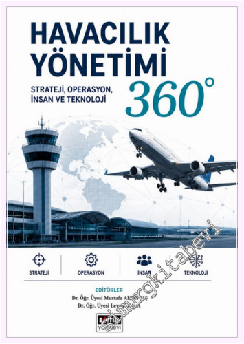 Havacılık Yönetimi 360: Strateji Operasyon İnsan ve Teknoloji - 2026