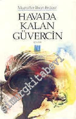 Havada Kalan Güvercin: Şiir / ler -
