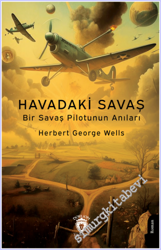 Havadaki Savaş : Bir Savaş Pilotunun Anıları - 2026