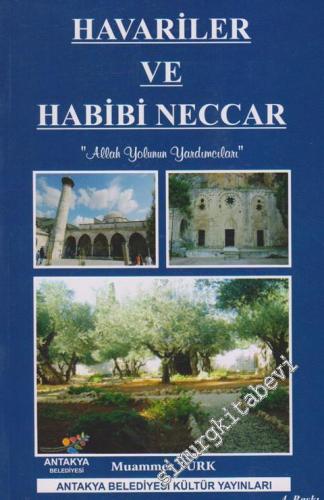 Havariler ve Habibi Neccar: Allah Yolunun Yardımcıları