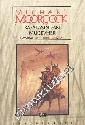 Hawkmoon Destanı: Kafatasındaki Mücevher, Çılgın Tanrı'nın Tılsımı, Şafak Kılıcı, Rünlü Asa - 4 Kitap TAKIM -