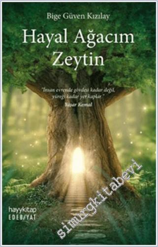 Hayal Ağacım Zeytin -        2023