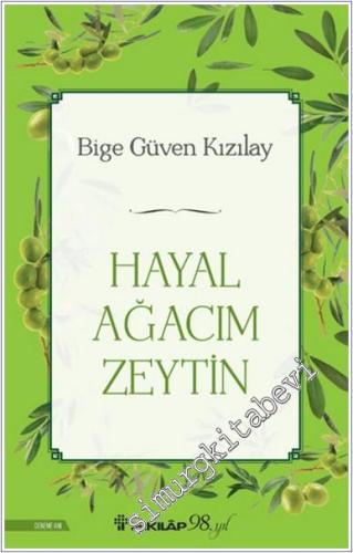 Hayal Ağacım Zeytin -        2025
