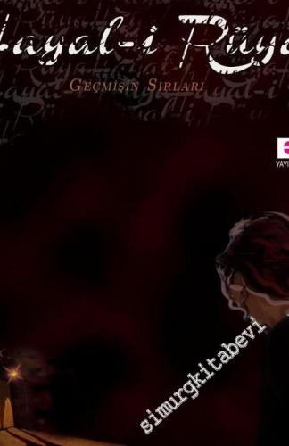 Hayal-i Rüya: Geçmişin Sırları -