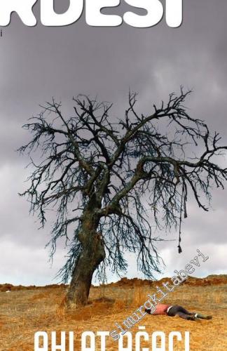 Hayal Perdesi Dergisi - Ahlat Ağacı - Sayı: 65      Temmuz, Ağustos