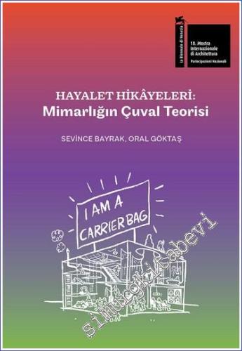 Hayalet Hikâyeleri: Mimarlığın Çuval Teorisi -        2023